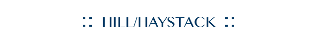 Hill Haystack Collection