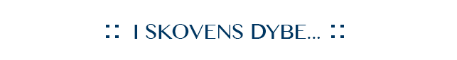 I Skovens Dybe Collection